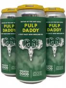 Greater Good Pulp Daddy 16oz Cans 0